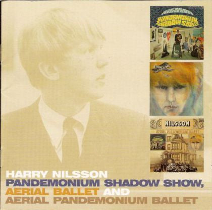 Nilsson* : Pandemonium Shadow Show, Aerial Ballet, And Aerial Pandemonium Ballet (2xCD, Comp, RE)