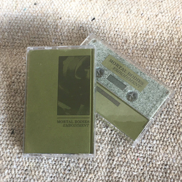 Mortal Bodies : Embodiment (Cass, Album)