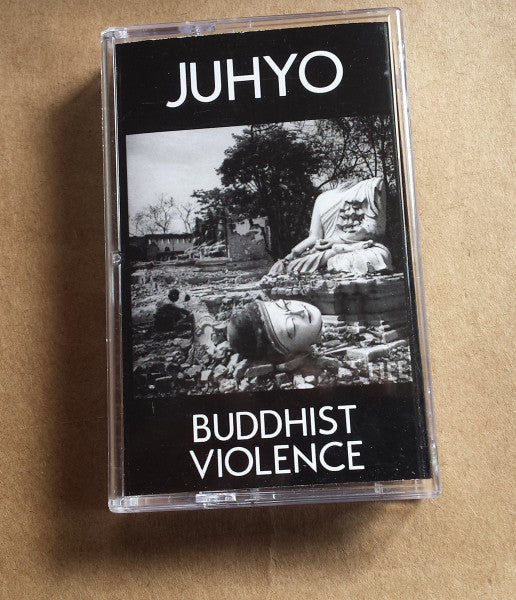 Juhyo : Grave Mistake / Buddhist Violence (Cass, Ltd, C40)
