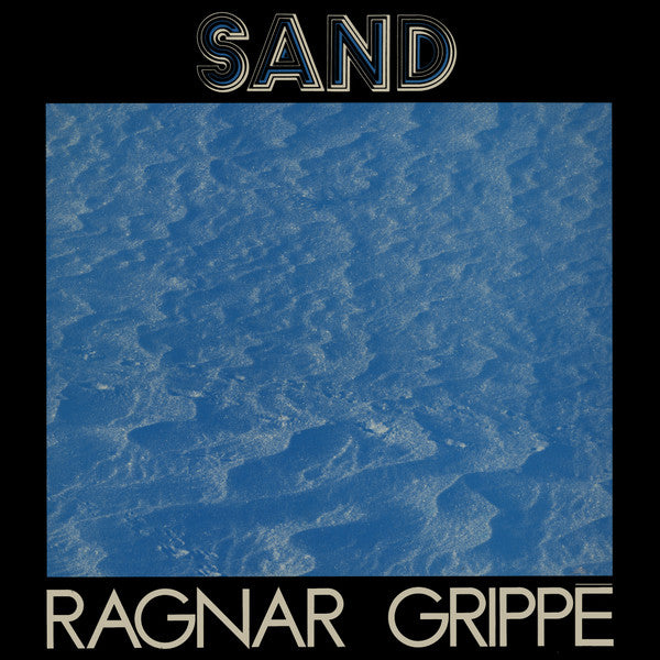 Ragnar Grippe : Sand (LP, Album, Ltd, RE, RP, Blu)