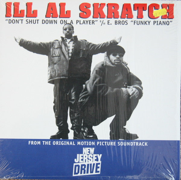 Ill Al Skratch / E Bros : Don't Shut Down On A Player / Funky Piano (12")