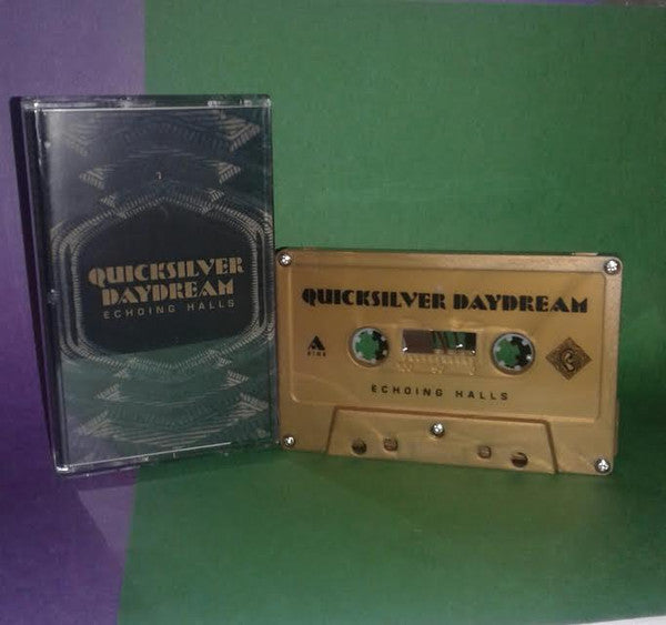 Quicksilver Daydream : Echoing Halls (Cass, Album, Ltd)