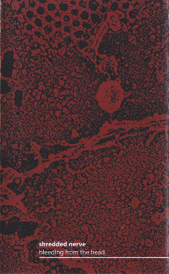Shredded Nerve : Bleeding From The Head (Cass, Album, C32)