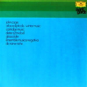 John Cage / Dieter Schnebel - Ensemble Musica Negativa, Rainer Riehn : Atlas Eclipticalis • Winter Music • Cartridge Music / Glossolalie (LP)
