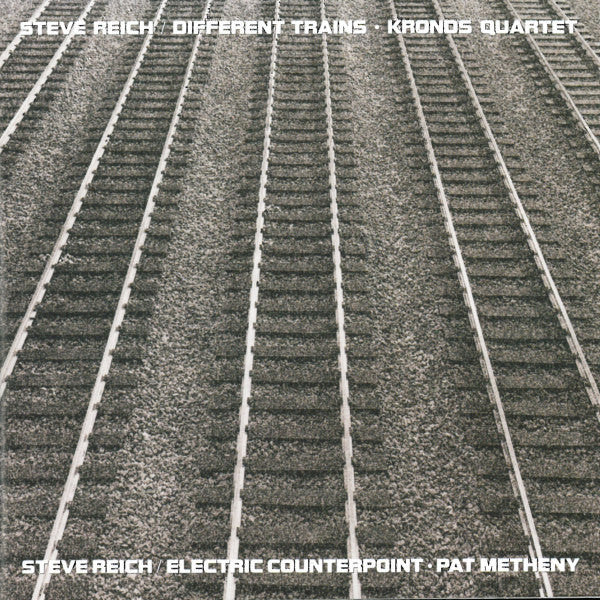 Steve Reich - Kronos Quartet / Pat Metheny : Different Trains / Electric Counterpoint (CD, Album)