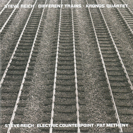 Steve Reich - Kronos Quartet / Pat Metheny : Different Trains / Electric Counterpoint (CD, Album)