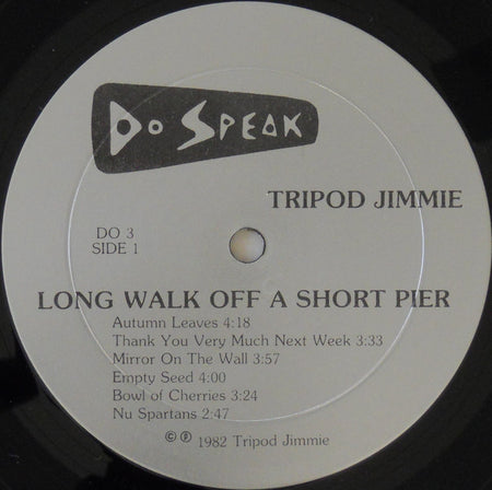 Tripod Jimmie : Long Walk Off A Short Pier (LP)