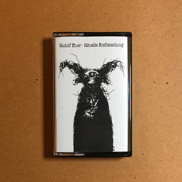 Rudolf Eb.er : Rituelle Entfleischung (Cass, Album, Ltd)