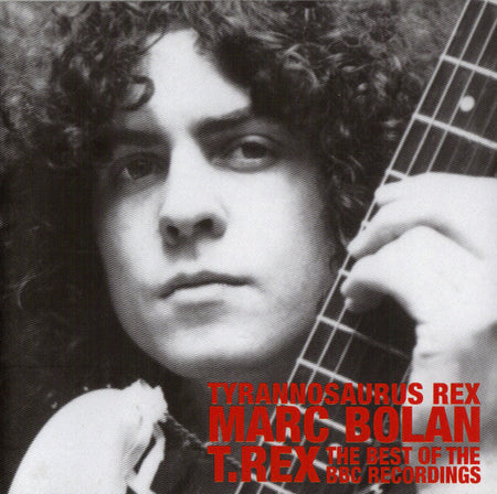 Tyrannosaurus Rex, Marc Bolan, T. Rex : The Best Of The BBC Recordings (CD, Comp)