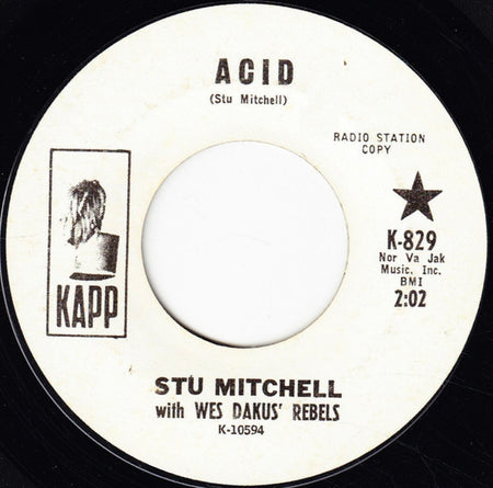 Stu Mitchell With Wes Dakus' Rebels : Acid / Casting My Spell (7", Single, Promo, Styrene)