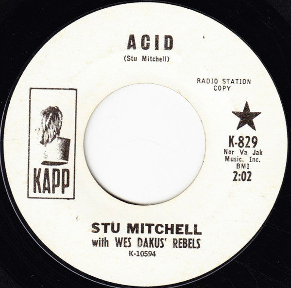 Stu Mitchell With Wes Dakus' Rebels : Acid / Casting My Spell (7", Single, Promo, Styrene)