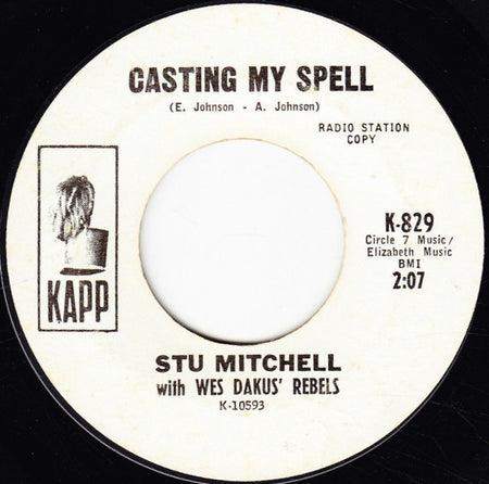 Stu Mitchell With Wes Dakus' Rebels : Acid / Casting My Spell (7", Single, Promo, Styrene)