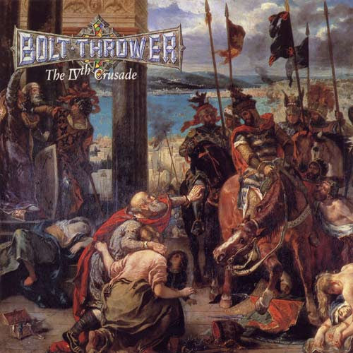 Bolt Thrower : The IVth Crusade (LP, Album, RE, FDR)