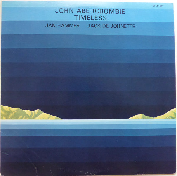 John Abercrombie, Jan Hammer, Jack De Johnette* : Timeless (LP, Album)