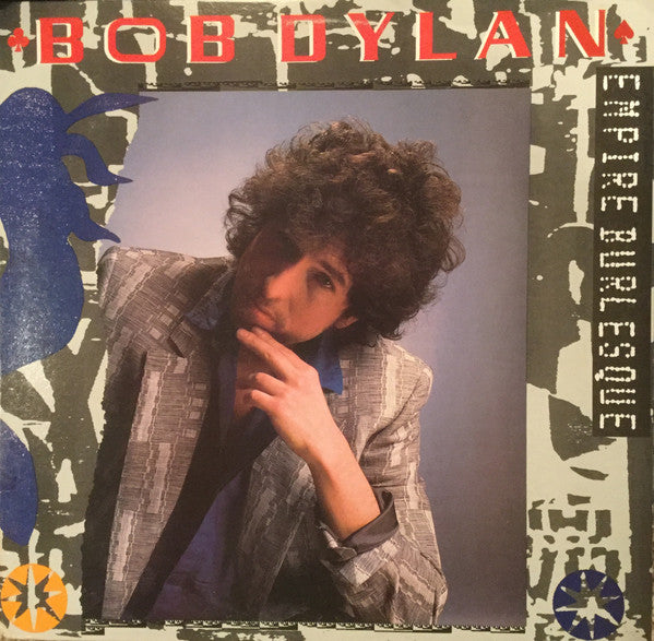 Bob Dylan : Empire Burlesque (LP, Album, Car)