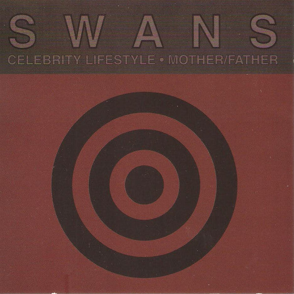 Swans : Celebrity Lifestyle · Mother / Father (CD, Single)