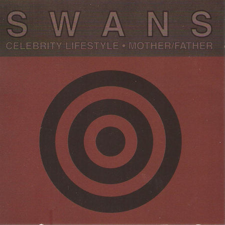 Swans : Celebrity Lifestyle · Mother / Father (CD, Single)
