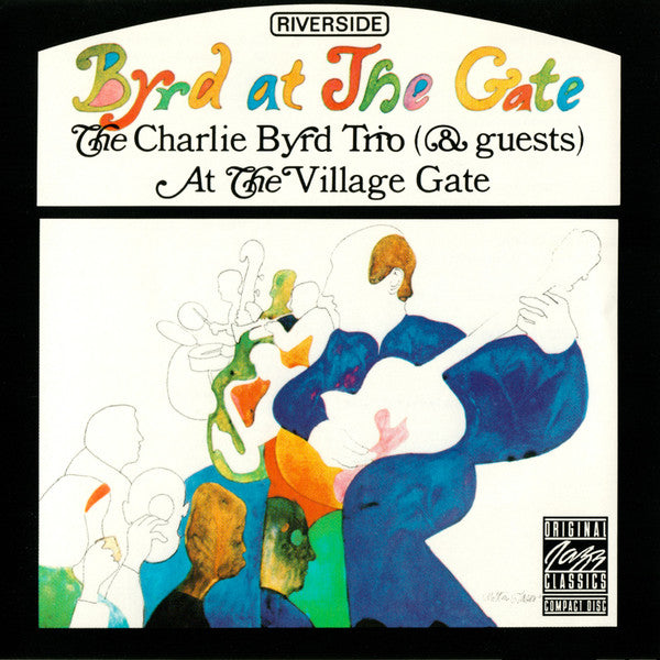 Charlie Byrd Trio : Byrd At The Gate (CD, Album, RE)