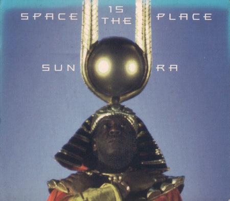 Sun Ra : Space Is The Place (CD, Album, RE, RM, Dig)