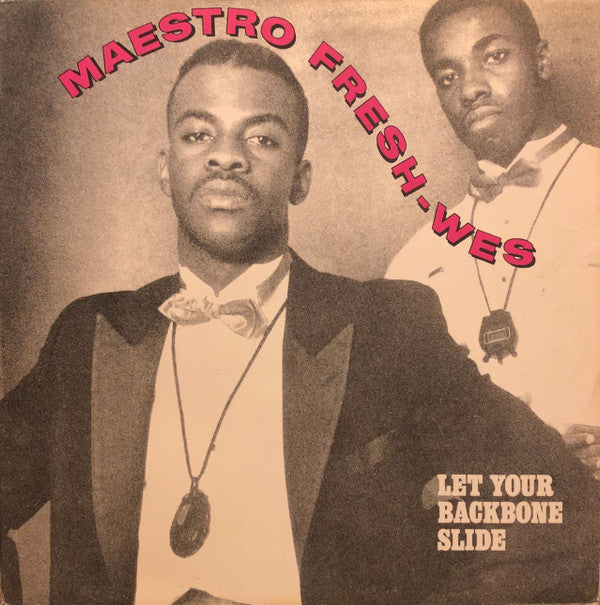 Maestro Fresh-Wes : Let Your Backbone Slide (12")