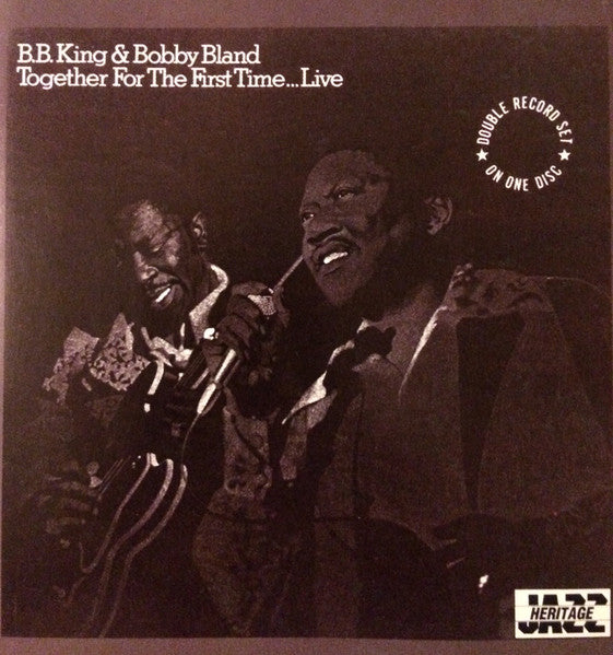 B.B. King & Bobby Bland : Together For the First Time...Live (CD, Album, RE)