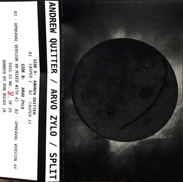 Andrew Quitter / Arvo Zylo : Split (Cass, EP, Ltd, Num, C40)