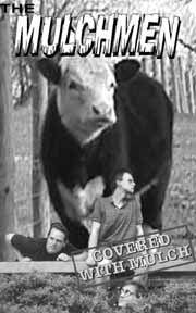 The Mulchmen : Covered With Mulch (Cass, Album)
