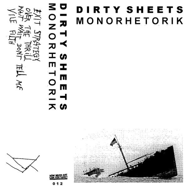 Dirty Sheets (2) : Monorhetorik (Cass, Ltd)