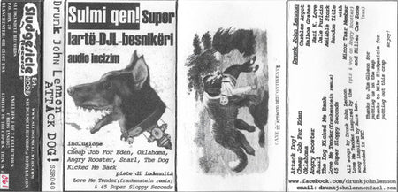 Drunk John Lennon : Attack Dog! (Cass, Album, Ltd, Num)