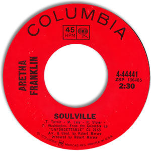 Aretha Franklin : If Ever I Would Leave You / Soulville (7", Single, Styrene)
