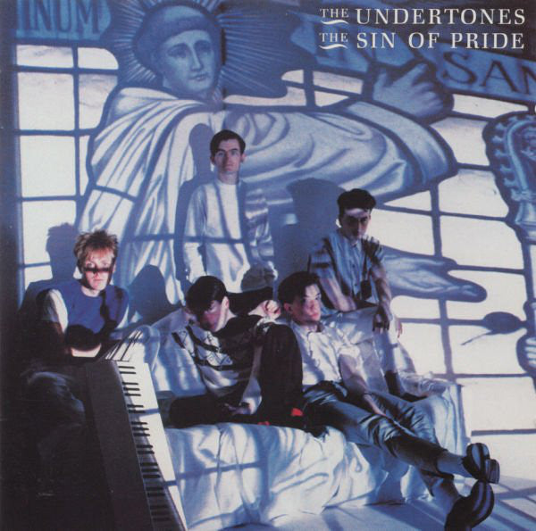 The Undertones : The Sin Of Pride (CD, Album, RE)