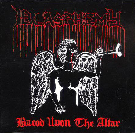 Blasphemy (2) : Blood Upon The Altar + Bonus (CD, RE, RM)