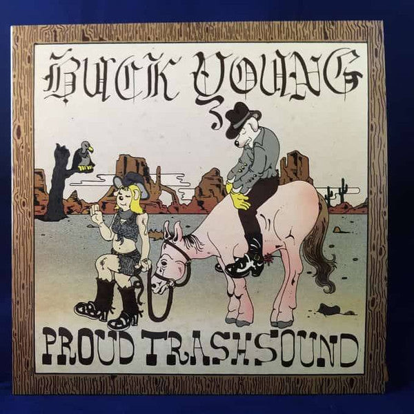 Buck Young : Proud Trash Sound (LP, Album, Ltd)