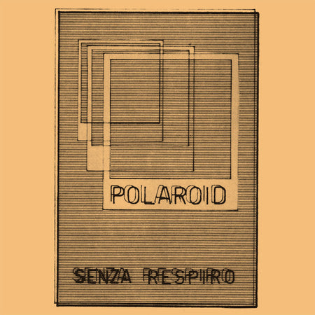 Polaroid (3) : Senza Respiro (LP, Album, RE, RM)