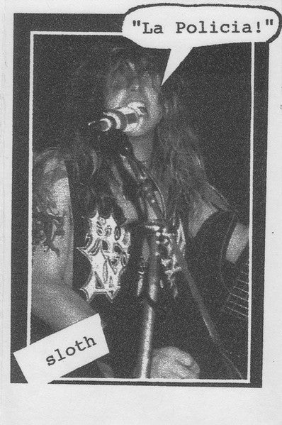 Sloth (6) : La Policia (Cass, Ltd, Num, C30)