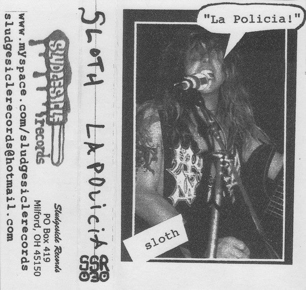 Sloth (6) : La Policia (Cass, Ltd, Num, C30)