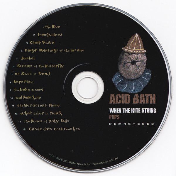 Acid Bath : When The Kite String Pops (CD, Album, RE, RM)