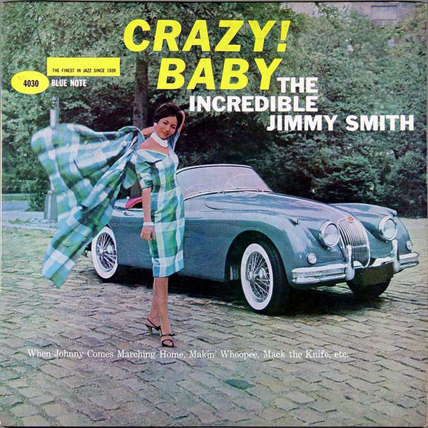 The Incredible Jimmy Smith* : Crazy! Baby (LP, Album, Mono)