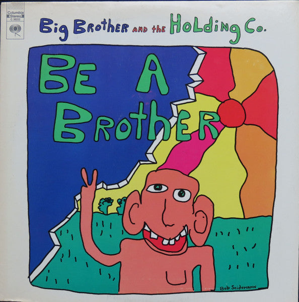 Big Brother And The Holding Co.* : Be A Brother (LP, Album, Ter)