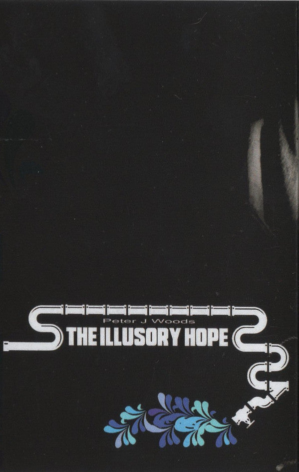 Peter J. Woods : The Illusory Hope (Cass, Ltd, C38)