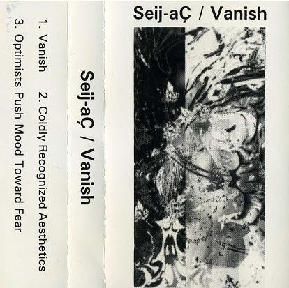 Seij Minus aÇ : Vanish (Cass, S/Sided, Single)