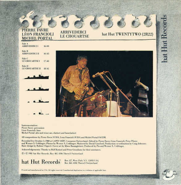 Pierre Favre, Léon Francioli, Michel Portal : Arrivederci Le Chouartse (2xLP, Album)