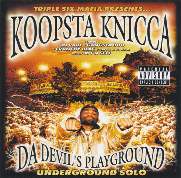 Three 6 Mafia Presents… Koopsta Knicca : Da Devil's Playground: Underground Solo (CD, Album, RE)
