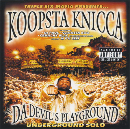Three 6 Mafia Presents… Koopsta Knicca : Da Devil's Playground: Underground Solo (CD, Album, RE)