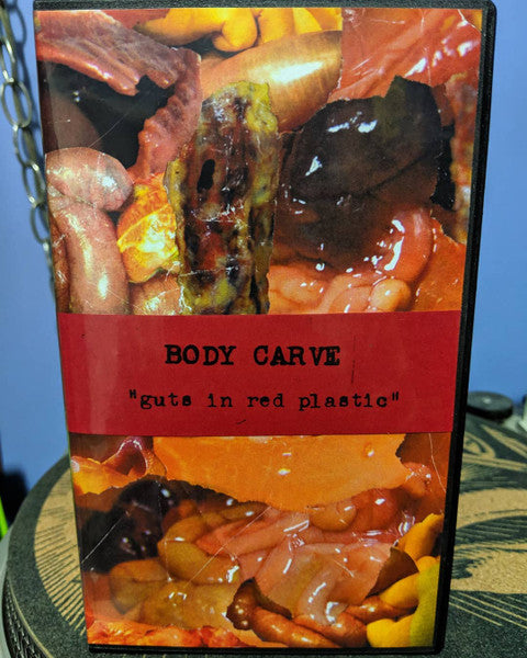 Body Carve : Guts in Red Plastic (Cass, Album, S/Edition, C42)
