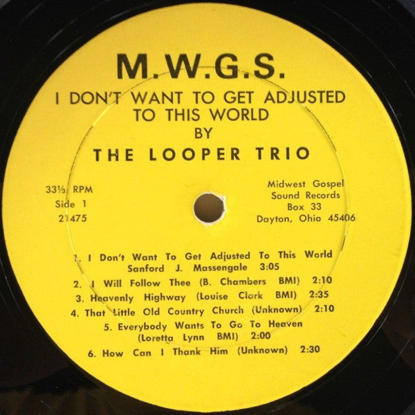 The Looper Trio : I Don't Want To Get Adjusted To This World (LP, Album, Yel)