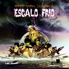 Otto Von Schirach : Escalo Frio (2xLP)