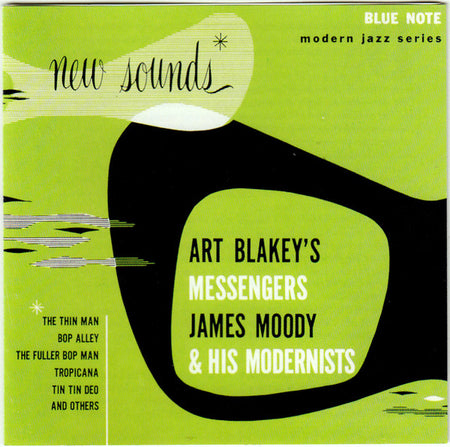 Art Blakey's Messengers*, James Moody & His Modernists* : New Sounds (CD, Comp, Ltd, RP)