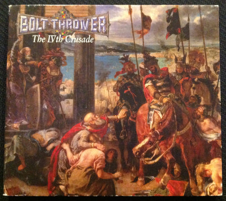 Bolt Thrower : The IVth Crusade (CD, Album, RE, RM, Ful)