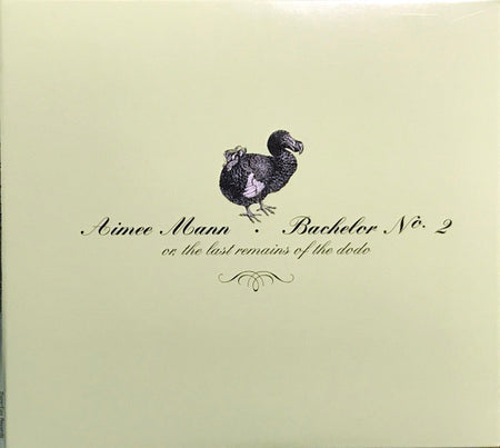 Aimee Mann : Bachelor No. 2 Or, The Last Remains Of The Dodo (CD, Album, RE, Dig)